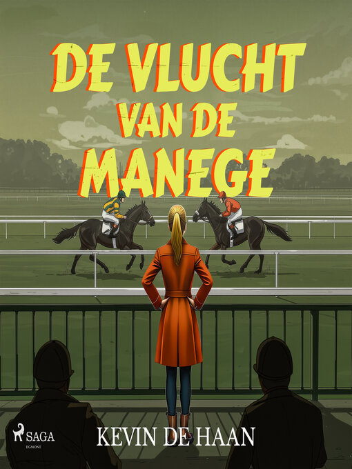 Title details for De vlucht van de manege by Kevin de Haan - Available